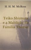 Teiko Shimura e a Maldição da Família Thorne (eBook, ePUB)