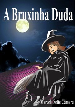 A Bruxinha Duda (eBook, ePUB) - Sette Câmara, Marcelo