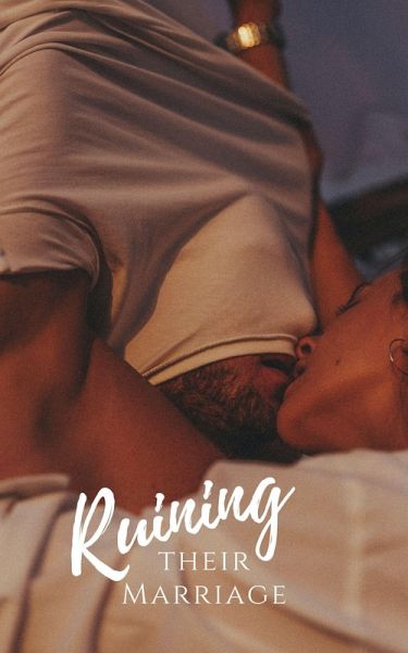 Ruining Their Marriage (eBook, ePUB)