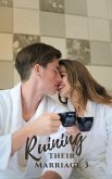 Ruining Their Marriage 3 (eBook, ePUB) Ruining Their Marriage 3 (eBook, ePUB)