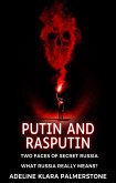 Putin and Rasputin: Two Faces of Secret Russia. What Russia Really Means? (eBook, ePUB)