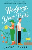 Hedging Your Bets (eBook, ePUB)