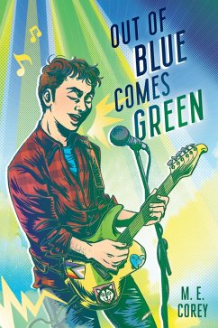 Out of Blue Comes Green (eBook, ePUB) - Corey, M. E.
