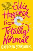 Ellie Haycock Is Totally Normal (eBook, ePUB)