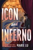 Icon and Inferno (eBook, ePUB)