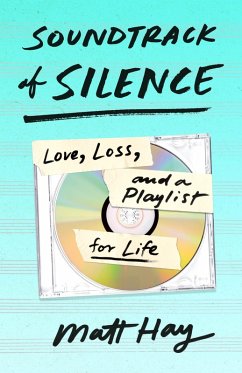 Soundtrack of Silence (eBook, ePUB) - Hay, Matt
