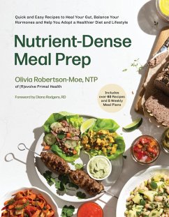 Nutrient-Dense Meal Prep (eBook, ePUB) - Robertson-Moe, Olivia