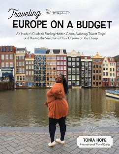 Traveling Europe on a Budget (eBook, ePUB) - Hope, Tonia