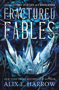 Fractured Fables (eBook, ePUB) - Harrow, Alix E.