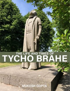 The Life and Times of Tycho Brahe (eBook, ePUB) - Gupta, Mukesh