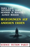 Begegnungen auf anderen Erden: Science Fiction Paket (eBook, ePUB)