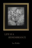 Life is a Remembrance (eBook, ePUB) Life is a Remembrance (eBook, ePUB)