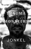 Trauma Monsters: A Collection of Poetry (eBook, ePUB)