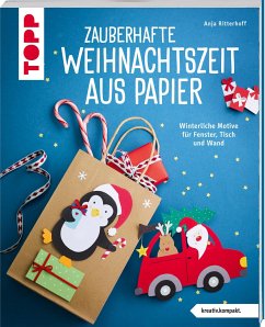 Zauberhafte Weihnachtszeit aus Papier (kreativ.kompakt) - Ritterhoff, Anja