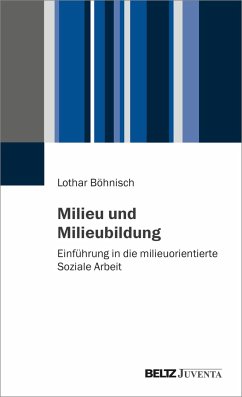 Milieu und Milieubildung - Böhnisch, Lothar