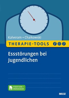 Therapie-Tools Essstörungen bei Jugendlichen - Kalveram, Stephan;Chaikowski, Franziska Esther