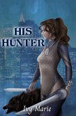 His Hunter (eBook, ePUB)