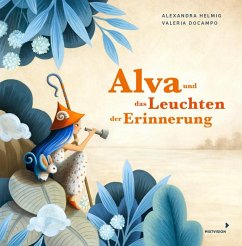 Alva und das Leuchten der Erinnerung - Helmig, Alexandra