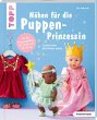 Nähen für die Puppen-Prinzessin... - Bild 1