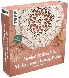 Mindful Mandala - Makramee-Knüpf-Set: Wandbehang. Mit Anleitung und Material zum Selberknüpfen