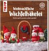 Weihnachtliche Wichtelhäkelei - Bild 1