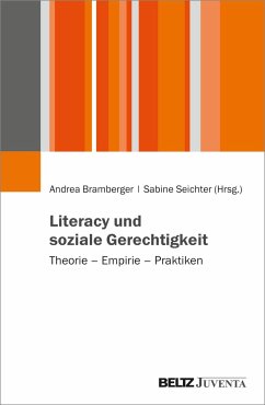 Literacy und soziale Gerechtigkeit - Bramberger, Andrea; Seichter, Sabine