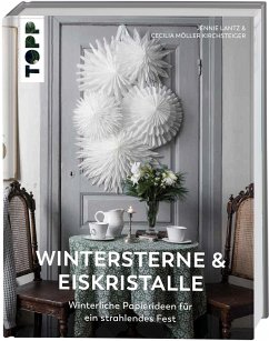 Wintersterne & Eiskristalle - Möller Kirchsteiger, Cecilia;Lantz, Jennie