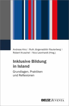 Inklusive Bildung in Island - Hinz, Andreas; Jörgensdóttir Rauterberg, Ruth; Kruschel, Robert; Leonhardt, Nico