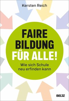 Faire Bildung für alle! - Reich, Kersten