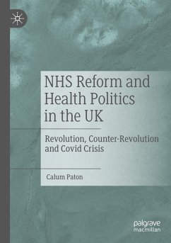 NHS Reform and Health Politics in the UK - Paton, Calum