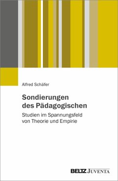 Sondierungen des Pädagogischen - Schäfer, Alfred