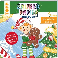Zauberpapier Malbuch Weihnachten: Die Wichtel sind los - Pitz, Natascha
