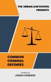 Common Criminal Defenses (eBook, ePUB)