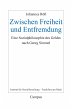 Zwischen Freiheit und Entfremdung - Bild 1