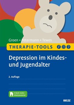 Therapie-Tools Depression im Kindes- und Jugendalter - Groen, Gunter;Petermann, Franz;Tewes, Alexander