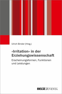 »Irritation« in der Erziehungswissenschaft - Binder, Ulrich