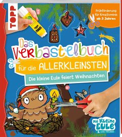 Verbastelbuch für die Allerkleinsten - Die kleine Eule feiert Weihnachten - Jacobs, Tanja;Weber, Susanne