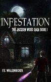 Infestation (The Jackson Wood Saga, #1) (eBook, ePUB)