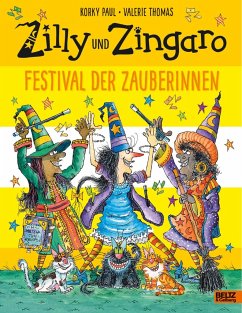 Zilly und Zingaro. Festival der Zauberinnen - Paul, Korky;Thomas, Valerie