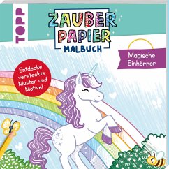 Zauberpapier Malbuch Magische Einhörner - Pitz, Natascha