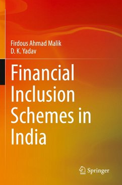 Financial Inclusion Schemes in India - Ahmad Malik, Firdous;Yadav, D. K.
