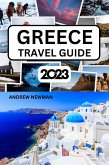 Greece Travel Guide 2023 (eBook, ePUB)