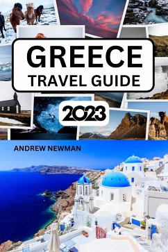 Greece Travel Guide 2023 (eBook, ePUB) - Newman, Andrew