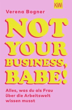 Not Your Business, Babe! (eBook, ePUB) - Bogner, Verena
