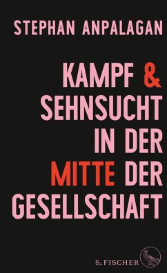 Kampf und Sehnsucht in der Mitte der Gesellschaft (eBook, ePUB) - Anpalagan, Stephan