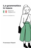 La grammatica in tasca. Imparare l'Italiano L2 (fixed-layout eBook, ePUB)