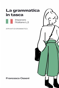 La grammatica in tasca. Imparare l'Italiano L2 (fixed-layout eBook, ePUB) - Osseni, Francesca