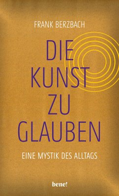 Die Kunst, zu glauben (eBook, ePUB) - Berzbach, Frank