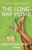 The Long Way Home / Magnolia Parks Universum Bd.3 (eBook, ePUB)
