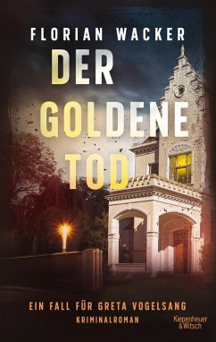 Der goldene Tod (eBook, ePUB) - Wacker, Florian